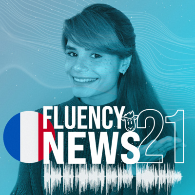 Fluency News Francês #21