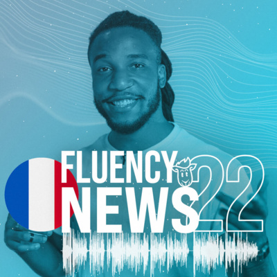 Fluency News Francês #22