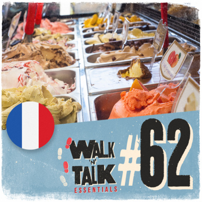 Walk 'n' Talk Essentials Francês #62 - Sabor de sorvete episode artwork