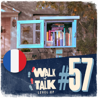 Walk ‘n’ Talk Level up Francês #57 - Des initiatives urbaines episode artwork
