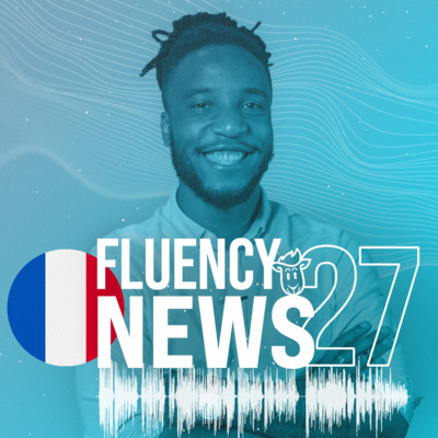 Fluency News Francês #27