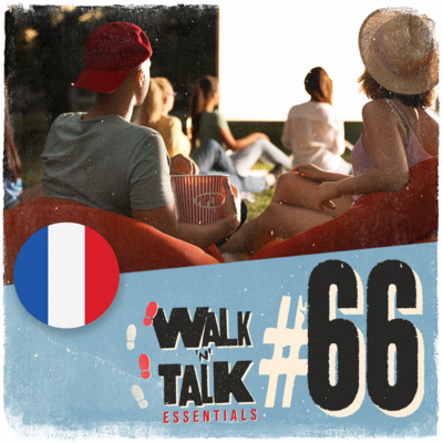 Walk 'n' Talk Essentials Francês #66 - O festival de cinema! episode artwork