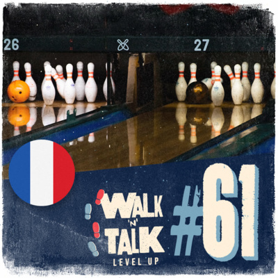 Walk 'n' Talk Level Up Francês #61 - Ne pas en revenir episode artwork