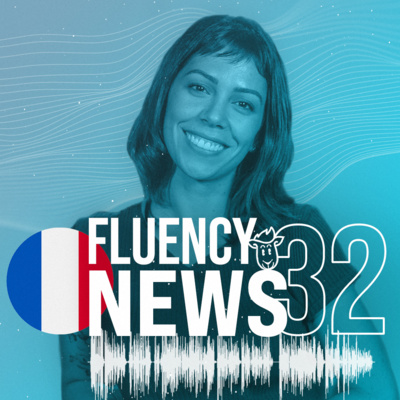 Fluency News Francês #32 episode artwork