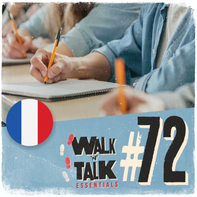 Walk 'n' Talk Essentials Francês #72 - Fazer uma prova episode artwork