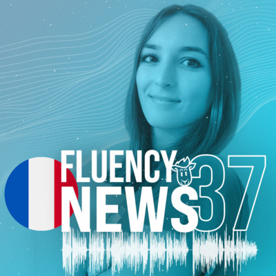 Fluency News Francês #37 episode artwork