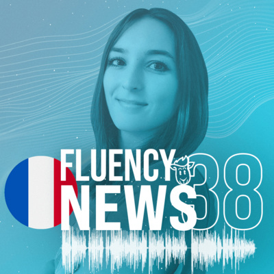 Fluency News Francês #38