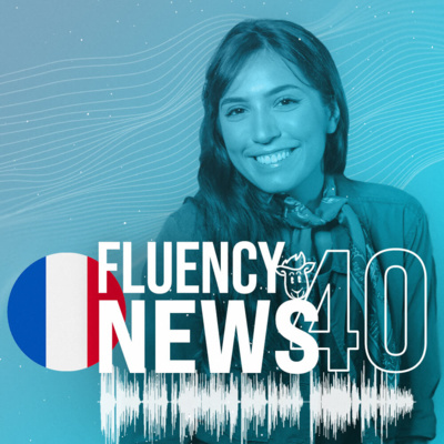 Fluency News Francês #40 episode artwork