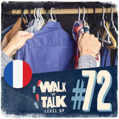 Walk ‘n’ Talk Level Up Francês #72 - Soirée et vêtements