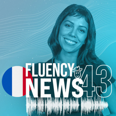 Fluency News Francês #43