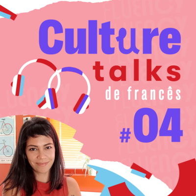 Culture Talks Francês #04 - O calendário na França episode artwork