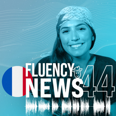 Fluency News Francês #44