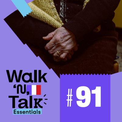 Walk 'n' Talk Essentials Francês #91 - Velhice episode artwork