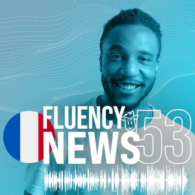 Fluency News Francês #53