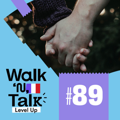 Walk 'n' Talk Level Up Francês #89 - Avoir la chair de poule episode artwork