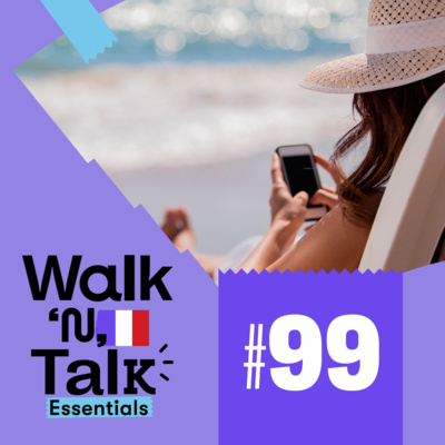 Walk 'n' Talk Essentials Francês #99 - Recarregar as energias episode artwork
