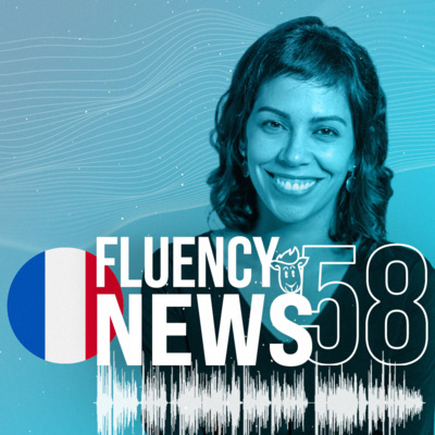 Fluency News Francês #58 episode artwork