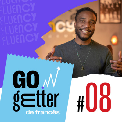Go Getter Francês #08 - Uma entrevista de emprego em francês episode artwork
