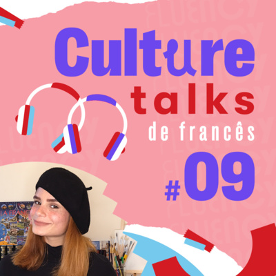 Culture Talks Francês #09 - Festas importadas episode artwork