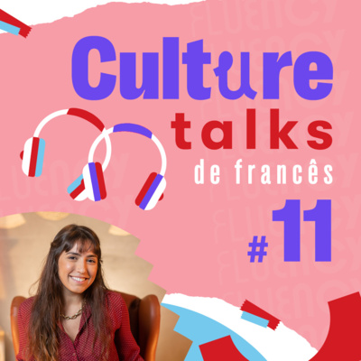 Rap francês - Culture Talks Francês #11 episode artwork