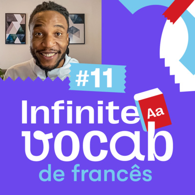 Verbos do dia a dia - Infinite Vocab Francês #11  episode artwork