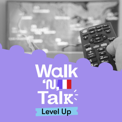 Il pourrait pleuvoir ce soir ! - Walk 'n' Talk Level Up Francês #114