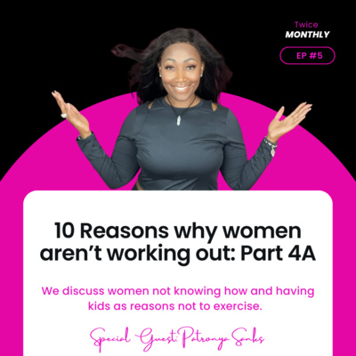 10 Reasons why women aren’t working out: Part 4A 10 Reasons why women aren’t working out: Part 4A