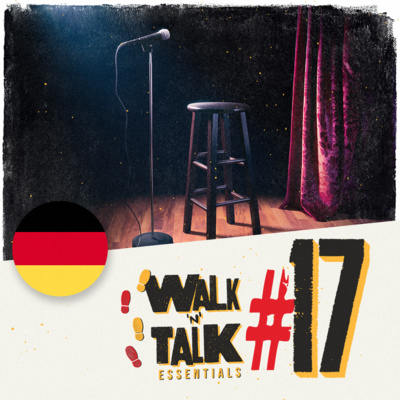 Walk 'n' Talk Essentials Alemão #17 - Esse comediante é incrível! episode artwork