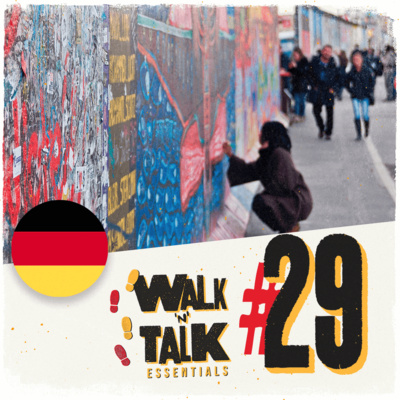 Walk 'n' Talk Essentials Alemão #29 - O Muro de Berlim episode artwork