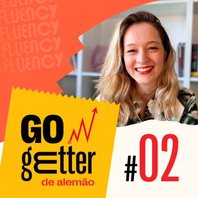 Go Getter Alemão #02 - Uma entrevista de emprego em alemão episode artwork
