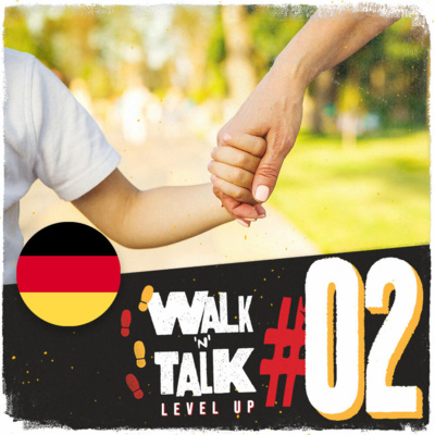 Hast du Kinder? - Walk 'n' Talk Level Up Alemão #02 episode artwork