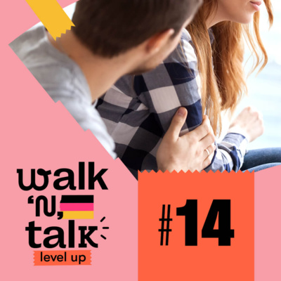 Wo warst du? - Walk 'n' Talk Level Up Alemão #14  episode artwork