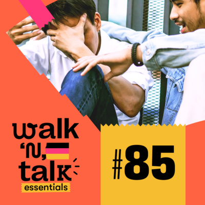 Walk 'n' Talk Essentials Alemão #85 - Meu coração dói episode artwork