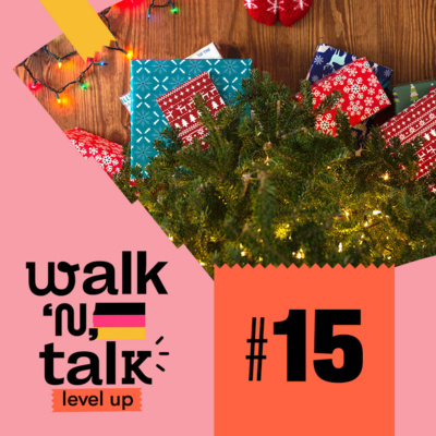 Ein deutsches Weihnachtsfest - Walk 'n' Talk Level Up Alemão #15  episode artwork