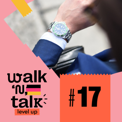 Sei geduldig! - Walk 'n' Talk Level Up Alemão #17  episode artwork