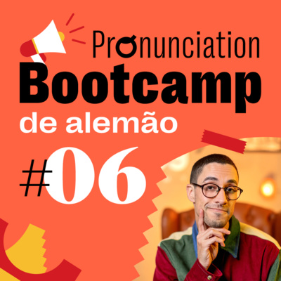 Pronunciation Bootcamp Alemão #06 - Existem sons nasais no alemão? episode artwork