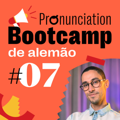 Pronunciation Bootcamp Alemão #07 - A melodia das frases no alemão episode artwork