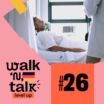 Nach einer OP - Walk 'n' Talk Level Up Alemão #26  episode artwork