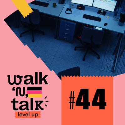 Überstunden - Walk 'n'Talk Level Up Alemão #44 episode artwork