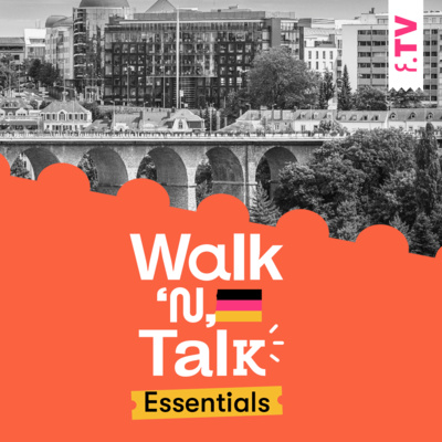 Na divisa com Luxemburgo - Walk 'n' Talk Essentials Alemão #117 episode artwork