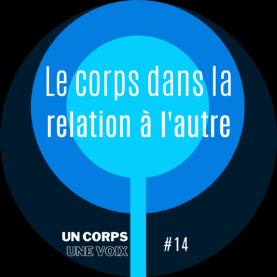 Un corps une voix