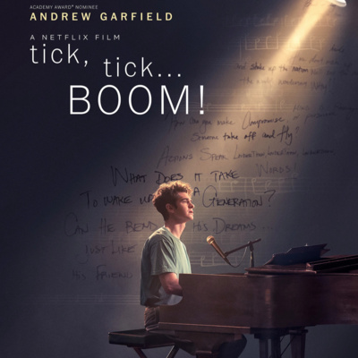 Ep 176-The B Team Goes to the Movies #44-tick, tick, BOOM! (2021) episode artwork