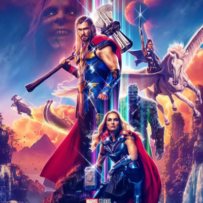 Ep 284-The B Team Goes to the Movies #69-Thor Love and Thunder (2022) episode artwork