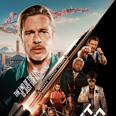 Ep 291-The B Team Goes to the Movies #70-Bullet Train (2022) episode artwork