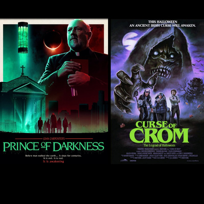 Ep 329 B-Team Double Feature #6 Prince of Darkness (1987)/The Curse of Crom (2022) episode artwork