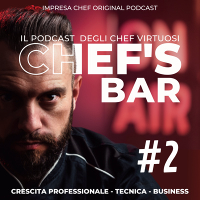 CHEF\'s BAR - Cucina efficiente, ristorante vincente... e CHEF felice!