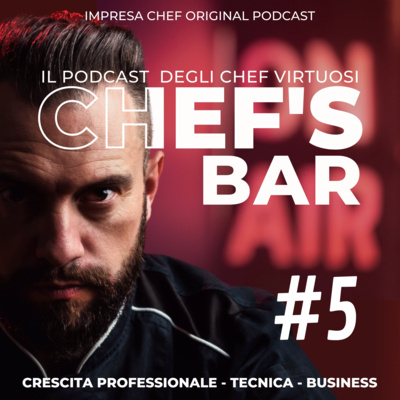 CHEF\'s BAR - Cucina efficiente, ristorante vincente... e CHEF felice!