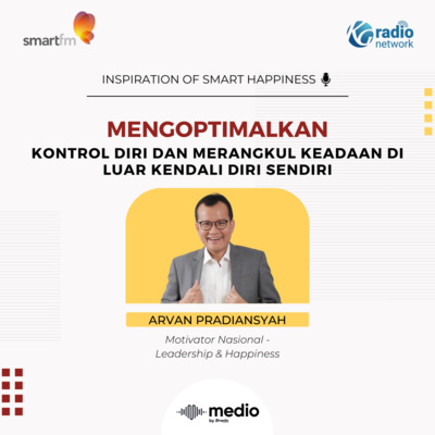 Mengoptimalkan Kontrol Diri dan Merangkul Keadaan di luar Kendali Diri Sendiri episode artwork