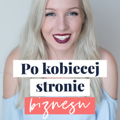 Po kobiecej stronie biznesu