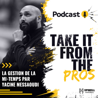 Take it From The Pros le Podcast par Upskill Handball